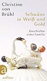  Schwäne in Weiß und Gold: Geschichte einer Familie