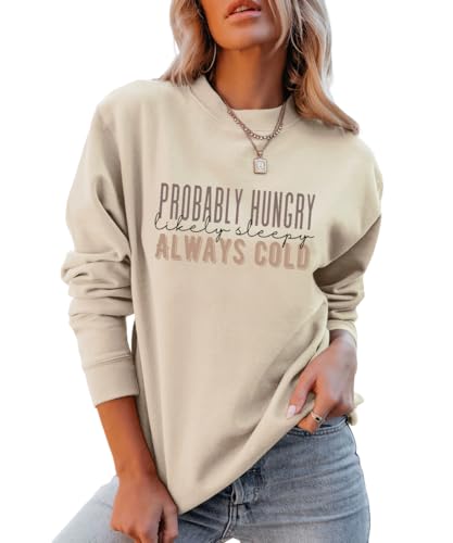 Mom Sweatshirts Women Probably Hungry Likely Sleepy Shirt Funny Cold Weather Sweatshirt Fall Winter Pullover Tops4