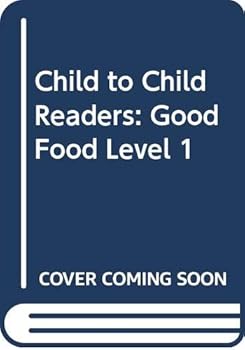 Paperback Good Food: Level 1 (Child to Child Readers) Book
