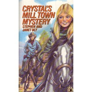 Crystal's Mill Town Mystery (Crystal Blake Seri... 1555130542 Book Cover