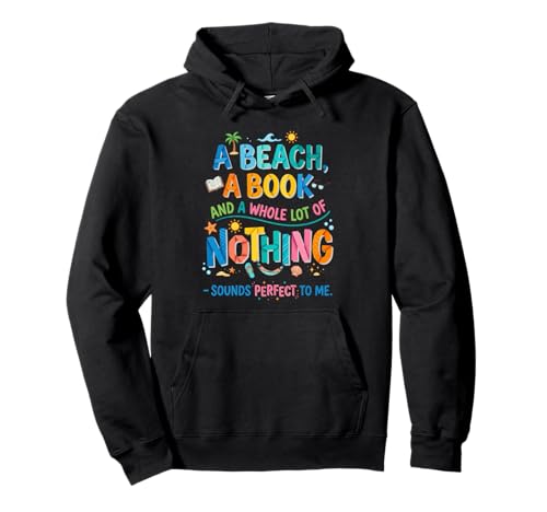 A Beach a Book and Nothing Sounds Perfect To Me �p�[�J�[