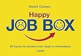 Happy Job-Box: 66 Karten für mehr Spaß im Arbeitsleben - Horst Conen