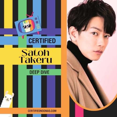 Certified Satoh Takeru Podcast Por  arte de portada