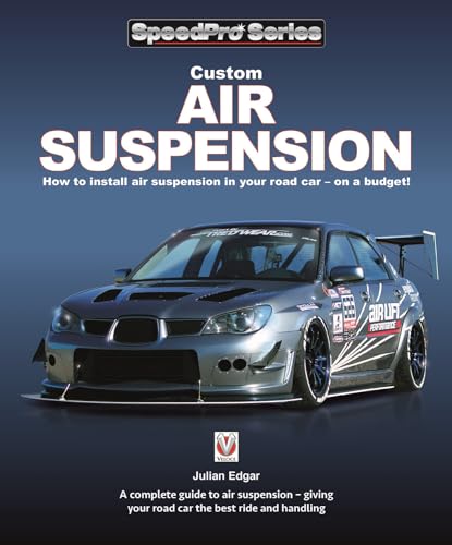 Custom Air Suspension: How to install air suspension in your road car – on a budget! (SpeedPro)