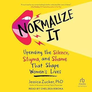 Normalize It Audiobook By Jessica Zucker PhD cover art