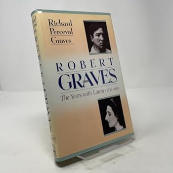 Robert Graves: The Years with Laura, 1926-1940
