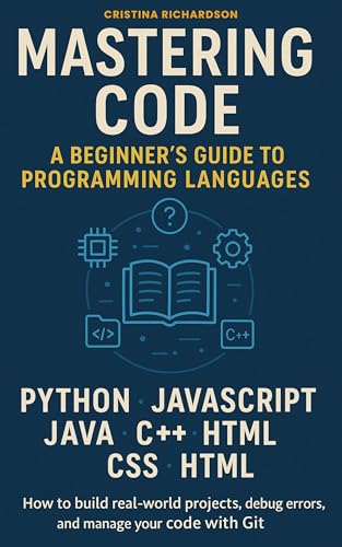Mastering Code: A Beginner's Guide to Programming Languages