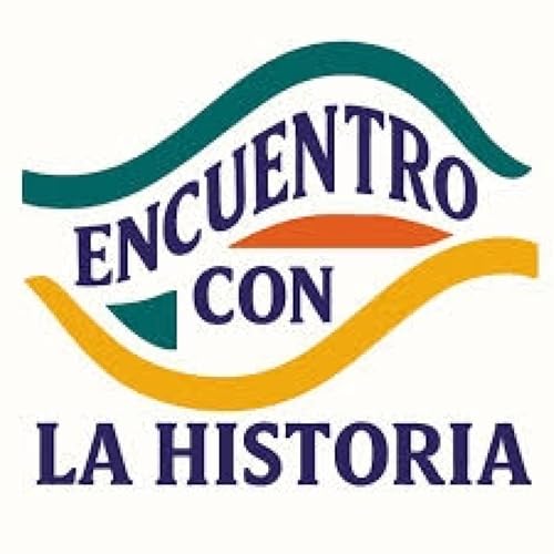 Encuentro con la Historia, 2026-02-06
