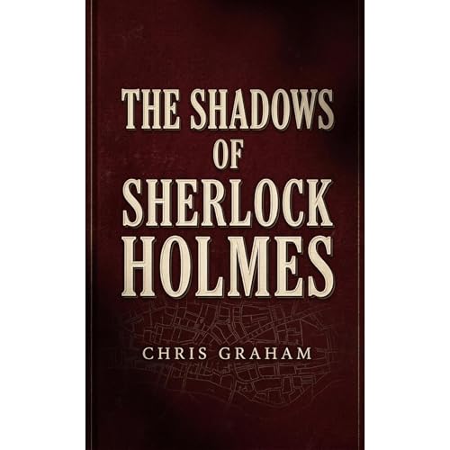 The Shadows of Sherlock Holmes Audiolibro Por Chris Graham arte de portada