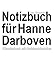 Notizbuch für Hanne Darboven: Künstlerbuch mit Notizbuchfunktion (German Edition)