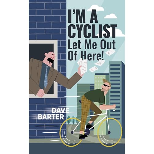 I'm a Cyclist - Let me out of here! by Dave Barter episode artwork