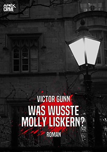 WAS WUSSTE MOLLY LISKERN?: Der Krimi-Klassiker! WAS WUSSTE MOLLY LISKERN?: Der Krimi-Klassiker!