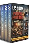 Las Niñas que el Poder Enterró: Trilogía de suspense psicológico e investigación policial (Los Inocentes del Poder nº 4)