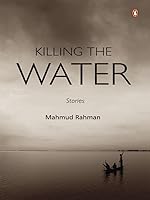 Killing the Water 0143065033 Book Cover