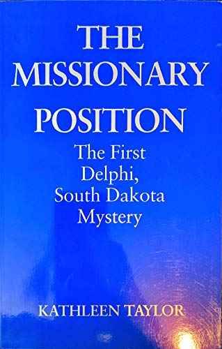 The Missionary Position: The First Delphi, Sout... 1560022191 Book Cover