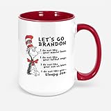 Let’s Go Brandon Mug Dr Seuss Anti Biden Mug Funny Dr. Red Hat Seuss Trump Jr Inside & Handle Colored Mug (Red Version), 15oz