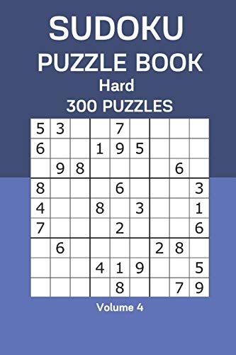Sudoku Puzzle Book Hard: 300 Puzzles Volume 4