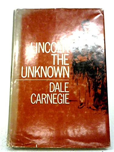 Lincoln The Unknown B001LP02L0 Book Cover