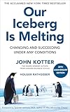 Our Iceberg Is Melting: The 20th anniversary edition of the bestselling business fable (English Edition)