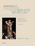 Workbook to Accompany The Complete Musician: Workbook 2: Skills and Musicianship