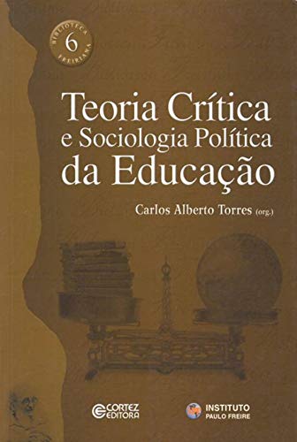 Teoria crítica e sociologia política da educação: