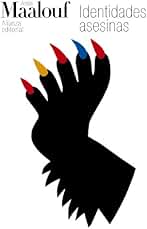 Identidades asesinas (El libro de bolsillo - Bibliotecas de autor - Biblioteca Maalouf)