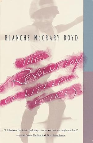 The Revolution of Little Girls (Vintage Contemporaries)