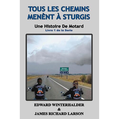 Tous Les Chemins Mènent À Sturgis Audiolibro Por Edward Winterhalder, James Larson arte de portada