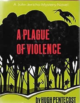 A Plague of Violence - Book #6 of the John Jericho Mystery
