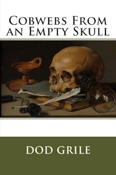 Paperback Cobwebs From an Empty Skull Book
