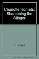 Charlotte Hornets: Sharpening the Stinger 0915611821 Book Cover
