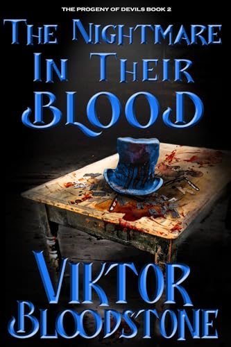 The Nightmare in Their Blood: The Progeny of Devils book 2