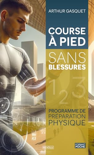Course à pied sans blessures: Programme de préparation physique
