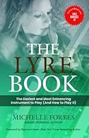 The Lyre Book: The Easiest and Most Entrancing Instrument to Play 1772775576 Book Cover