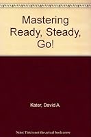 Mastering Ready, Set, Go 0895885360 Book Cover