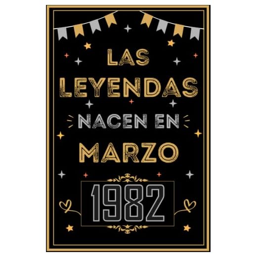 CUADERNO, LAS LEYENDAS NACEN EN MARZO 1982: Regalo de 41 cumpleaños para mujeres y hombres, ideas de 41 cumpleaños... un cumpleaños... divertido, ... regalo de 41 cumpleaños para él/ella.