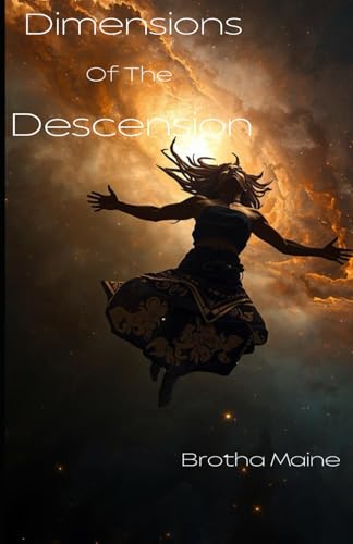 Dimensions Of The Descension