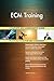 Produktbild ECM Training All-Inclusive Self-Assessment - More than 700 Success Criteria, Instant Visual Insights, Comprehensive Spreadsheet Dashboard, Auto-Prioritized for Quick Results