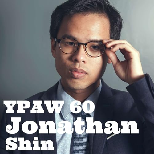 YPAW 60: Jonathan Shin - People-Centric Approach to Music and Life, Piano and The Cane, Tips on Improvisation, 200 Years of Singapore History in The 1819 Suite, Approach to Mentorship