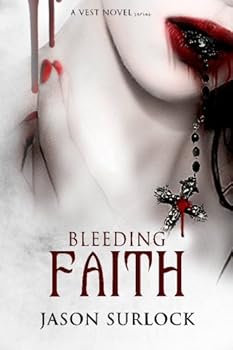 Paperback Bleeding Faith (A VEST Novel Series) Book