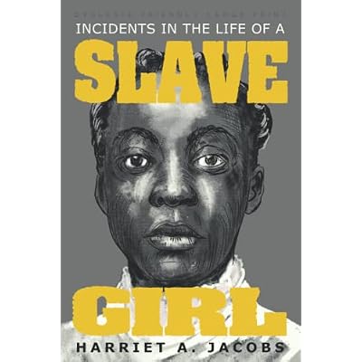 Incidents in the Life of a Slave Girl