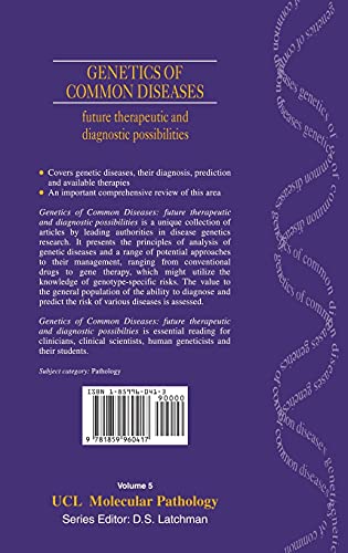 Genetics Of Common Diseases: Future Therapeutic And Diagnostic Possibilities (Ucl Molecular Pathology) #TOP1