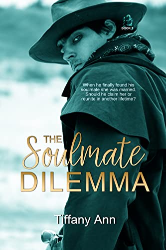 The Soulmate Dilemma (The Soulmate Call Book 7) by [Tiffany Ann, R.C. Matthews]