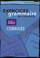 Exercices de grammaire en contexte. Niveau avancé / Corrigés - Lösungsheft 3191133836 Book Cover