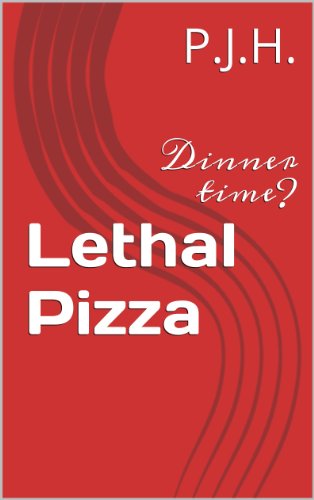 Lethal Pizza Kindle Edition By H P J Literature Fiction Kindle Ebooks Amazon Com