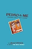 Pedro and Me: Friendship, Loss, and What I Learned