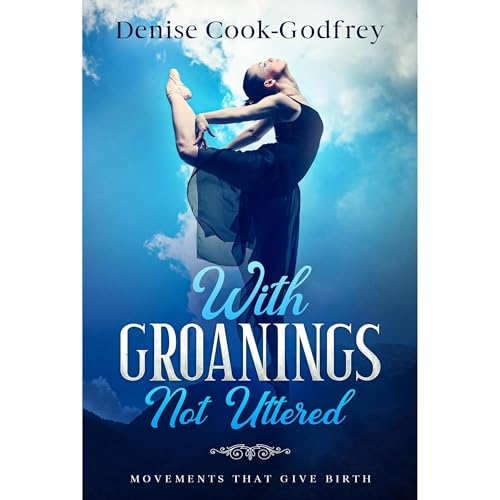 With Groanings Not Uttered by Denise Cook-Godfrey episode artwork