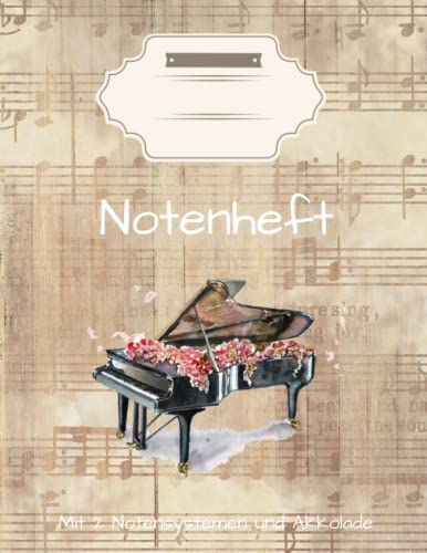 Notenheft blanko DIN A4 für Klavier Komposition und Arrangieren: Notenlinienheft für Anfänger und Fortgeschrittene Noten-Lineatur 100 Seiten Blank Sheet (German Edition)