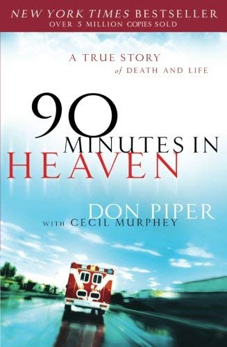 [Don Piper] 90 Minutes in Heaven:- A True Story of Death & Life - SoftCover