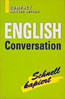 Compact Handbuch. English Conversation. (Lernmaterialien) 3817470592 Book Cover